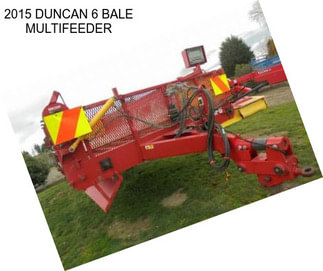 2015 DUNCAN 6 BALE MULTIFEEDER