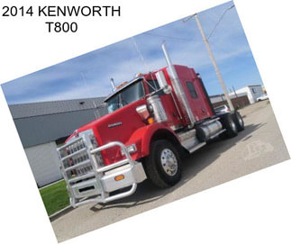 2014 KENWORTH T800