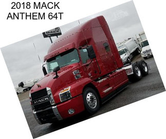 2018 MACK ANTHEM 64T