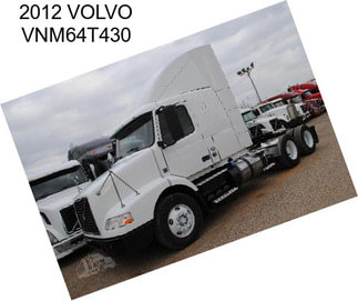 2012 VOLVO VNM64T430