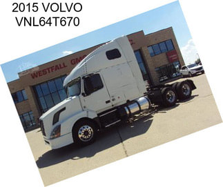 2015 VOLVO VNL64T670