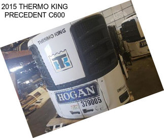 2015 THERMO KING PRECEDENT C600