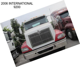 2006 INTERNATIONAL 9200