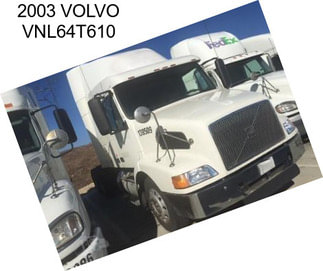2003 VOLVO VNL64T610