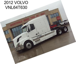 2012 VOLVO VNL64T630