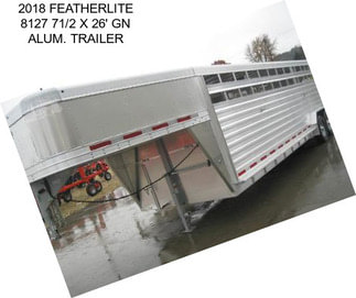 2018 FEATHERLITE 8127 71/2 X 26\' GN ALUM. TRAILER