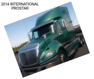 2014 INTERNATIONAL PROSTAR