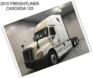 2015 FREIGHTLINER CASCADIA 125