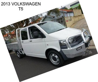 2013 VOLKSWAGEN T5