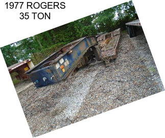 1977 ROGERS 35 TON