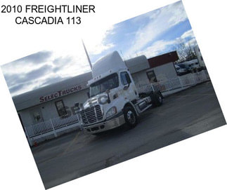 2010 FREIGHTLINER CASCADIA 113