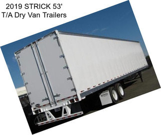 2019 STRICK 53\' T/A Dry Van Trailers