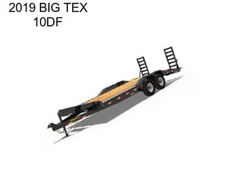 2019 BIG TEX 10DF