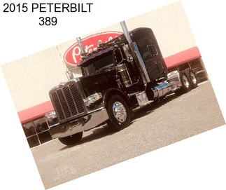 2015 PETERBILT 389