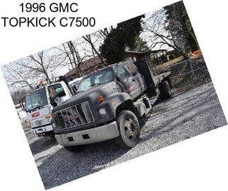 1996 GMC TOPKICK C7500