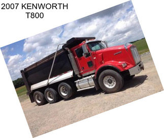 2007 KENWORTH T800