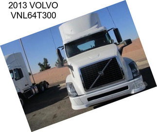 2013 VOLVO VNL64T300