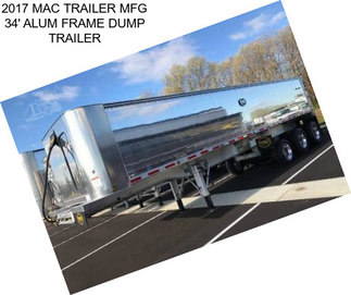 2017 MAC TRAILER MFG 34\' ALUM FRAME DUMP TRAILER