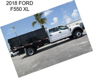 2018 FORD F550 XL