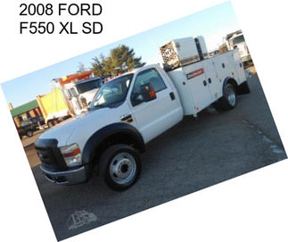 2008 FORD F550 XL SD