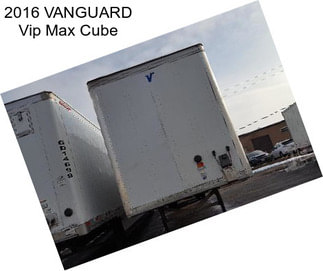 2016 VANGUARD Vip Max Cube