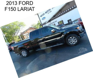 2013 FORD F150 LARIAT