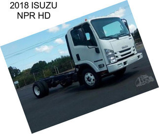 2018 ISUZU NPR HD