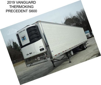 2019 VANGUARD THERMOKING PRECEDENT S600