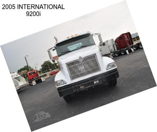 2005 INTERNATIONAL 9200i