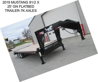 2019 MUSTANG 81/2 X 25\' GN FLATBED TRAILER-7K AXLES