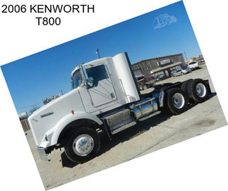 2006 KENWORTH T800