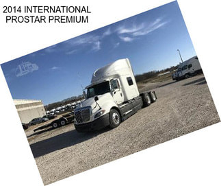 2014 INTERNATIONAL PROSTAR PREMIUM