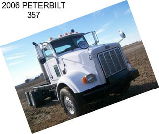 2006 PETERBILT 357