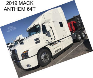 2019 MACK ANTHEM 64T