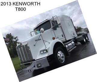 2013 KENWORTH T800