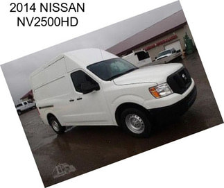 2014 NISSAN NV2500HD