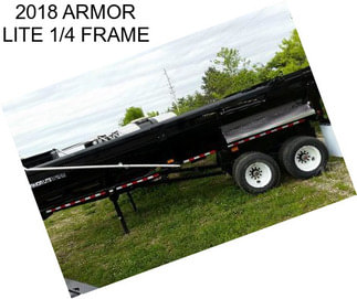 2018 ARMOR LITE 1/4 FRAME