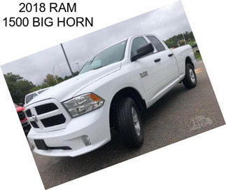 2018 RAM 1500 BIG HORN