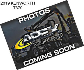 2019 KENWORTH T370