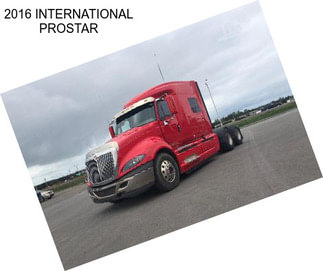 2016 INTERNATIONAL PROSTAR