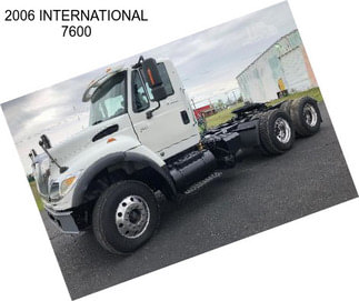 2006 INTERNATIONAL 7600