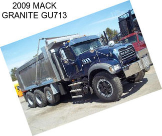 2009 MACK GRANITE GU713