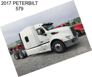 2017 PETERBILT 579