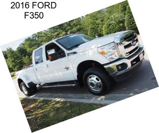 2016 FORD F350