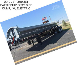 2019 JET 2019 JET BATTLESHIP GRAY SIDE DUMP, 40\', ELECTRIC