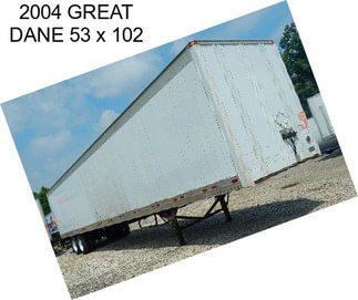 2004 GREAT DANE 53 x 102