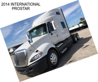 2014 INTERNATIONAL PROSTAR