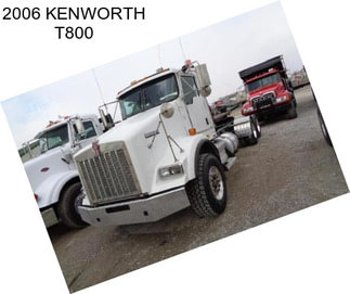 2006 KENWORTH T800