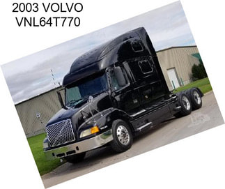 2003 VOLVO VNL64T770