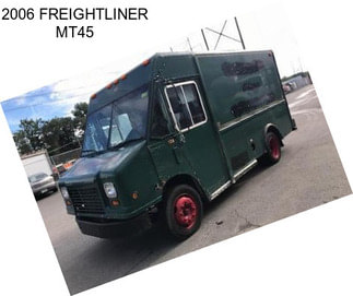 2006 FREIGHTLINER MT45